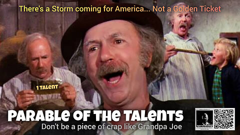 Storm Warning! Parable of the Talents. So You’ve Been Given a Golden Ticket…Now What? USE IT!!!