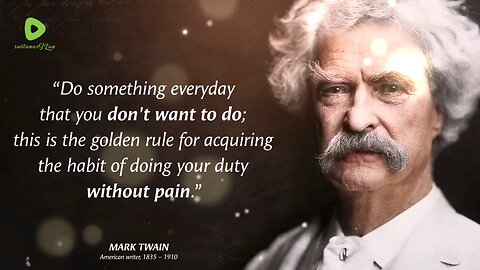 Mark Twain's Life Changing Lessons I Never Forget !