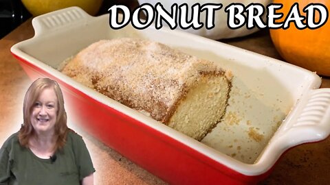 Cinnamon Sugar DONUT BREAD, A Sweet Delight for Anytime.
