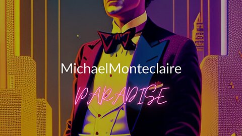 Paradise Michael Monteclaire