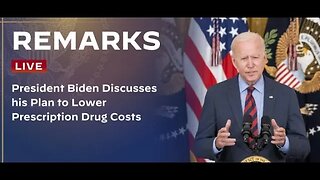 President Biden Discusses his Plan to Lower Prescription Drug Costs