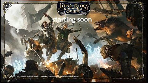 Lord of the Rings Online @LOTRO Monday Game Play @rumblevideo @Twitch 07.28.2024 Broadcast 🎥🎬