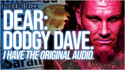 🔴DEAR @🤑DODGY DAVE 🤑 - Why Did You Edit Out Two Words? (DECCA HEGGIE SARAH'S LAW)