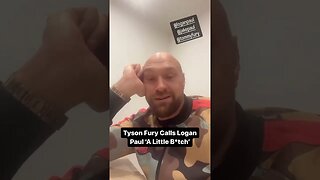 Tyson Fury Calls Logan Paul A 🤬