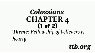 Colossians Chapter 4 (Bible Study) (1 of 2)