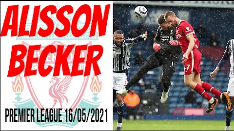 Gol incrível do goleiro Alisson Becker - Liverpool