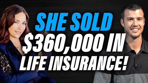 How She Sold $360,000 in Life Insurance Premium in Her First year!