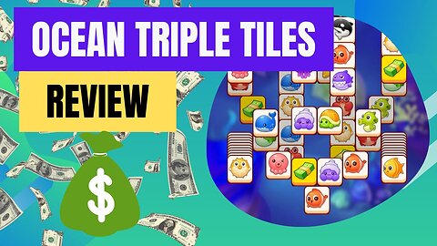 Ocean Triple Tiles App Review: Can You Actually Withdraw $148.21?