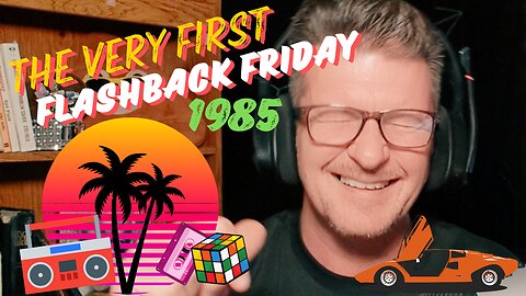 1ST EVER FLASHBACK FRIDAY: 1985 from Kick Streaming