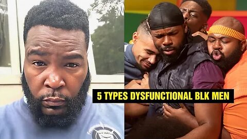 DR UMAR: 5 TYPES of DYSFUNCTIONAL BLACK MEN "SPIRITUAL VAMPIRES"