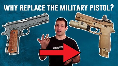 Why Did the Military Replace their Official Pistol?