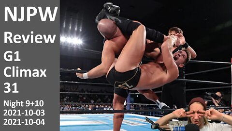 TANGA LOA BIGGEST BABYFACE?? (NOT CLICKBAIT I SWEAR) | NJPW G1 Climax 31 (Night 9+10) [Review]