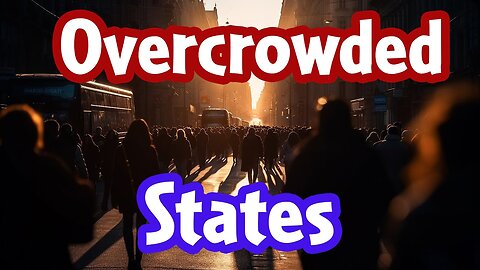 Top 10 Overcrowded States in the United States of America