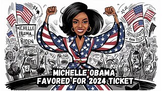 Why Michelle Obama is the 2024 election favorite!