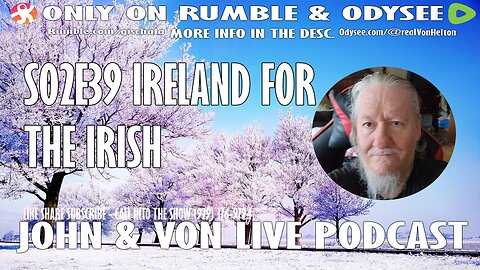 JOHN AND VON LIVE | S02EP39 IRELAND FOR THE IRISH