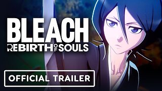 Bleach Rebirth of Souls - Official Rukia Kuchiki Character Trailer