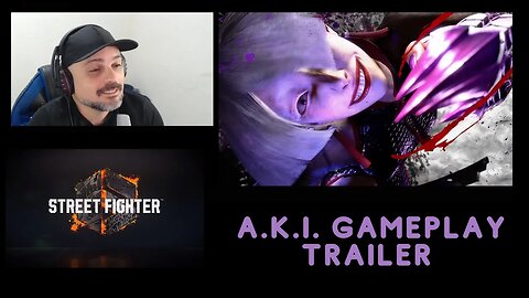 Street Fighter 6 | Trailer de jogabilidade da A.K.I. - Brazilian react