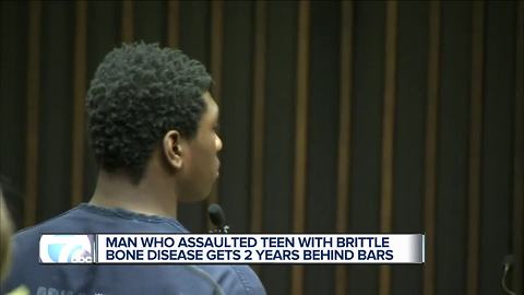 Man who assaulted teen with brittle bone disease gets two years behind bars