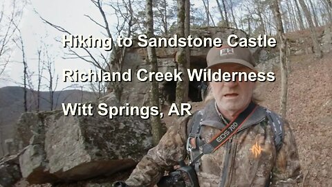 Sandstone Castle, Richland Creek Wilderness, Witt Springs, Arkansas