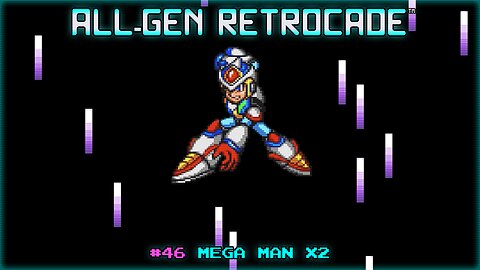 All-Gen Retrocade Ep.46: MEGA MAN X2