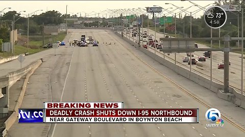 Deadly crash shuts down I-95 northbound in Boynton Beach