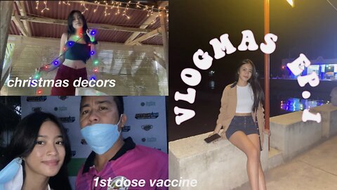 Vlogmas ep.1: christmas lights decor, 1st dose vaccine, night walks with fam