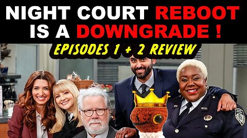 Night Court Reboot is a DOWNGRADE! | Night Court 2023 | Night Court Review Episode 1 + Episode 2