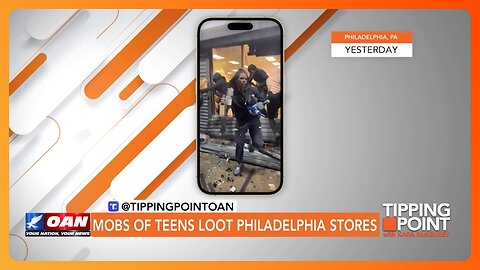 Mobs of Teens Loot Philadelphia Stores | TIPPING POINT 🟧