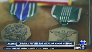 Denver is a finalist for Medal of Honor Museum