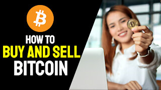 How Do You Buy and Sell Bitcoins?