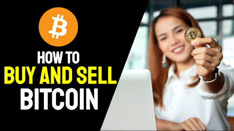 How Do You Buy and Sell Bitcoins?