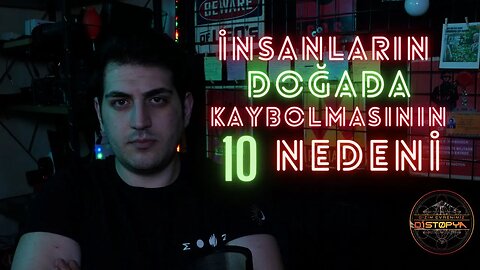 İnsanların Vahşi Doğada Kaybolmasının 10 Nedeni