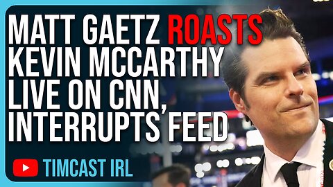 Matt Gaetz ROASTS Kevin McCarthy LIVE On CNN, Interrupts Feed In EPIC Takedown