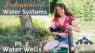 Off Grid Water Wells 101: How to make yours secure and independent