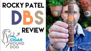 Rocky Patel DBS Cigar Review