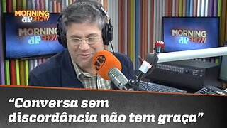 Edgar: uma conversa sem discordância não tem a menor graça