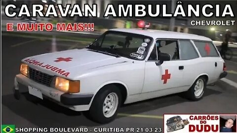 Caravan ambulância Chevrolet opala e muito mais Shopping boulevard 21/ 03/23