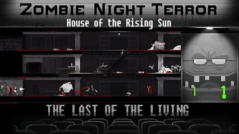 Zombie Night Terror: The Last of the Living #9 - House of the Rising Sun (with commentary) PC