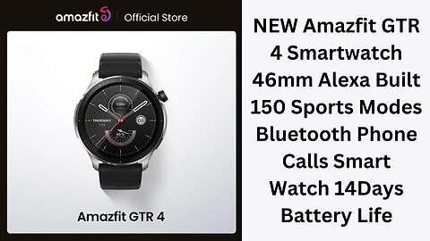 NEW Amazfit GTR 4 Smartwatch