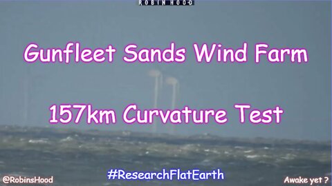 Gunfleet Sands Wind Farm - 157km Curvature Test