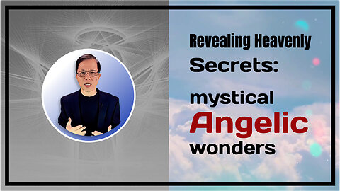 Revealing Heavenly Secrets: Mystical Angelic Wonders
