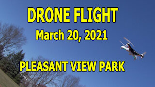 Drone Flight March 20, 2021 - Pleasant View Park