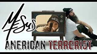 MESUS “AMERICAN TERRORIST”