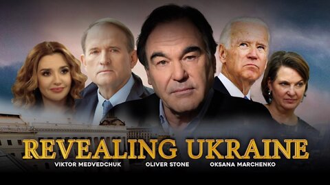 Oliver Stone: 'Revealing Ukraine' - (Full Documentary)