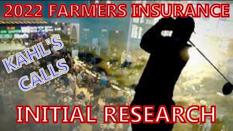 2022 Farmers Insurance Initial Research