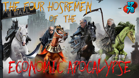 The Four Horsemen of The Economic Apocalypse with Bob Kudla on RPN