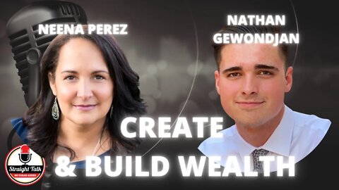 Create and Build Wealth with Nathan Gewondjan