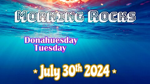 🌅 Morning Rocks - 7.30.24