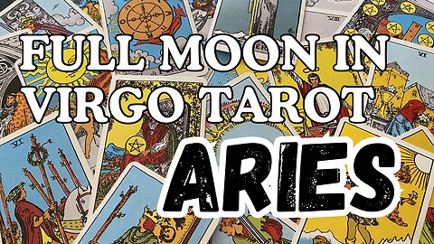 Aries♈️- Hear me roar! Full Moon 🌕 in Virgo tarot reading #aries #tarotary #fullmooninvirgo #tarot