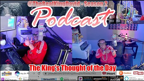 The King's Thought of the Day " Very Uncensored " Podcast - Season 2 - Episode 5
